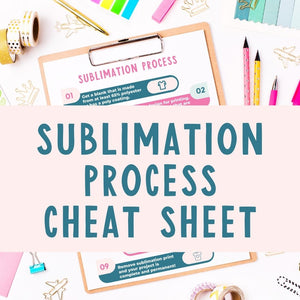 sublimation process cheat sheet