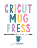 book about cricut mug press