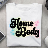 home body black text sublimation shirt