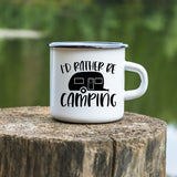 i'd rather be camping mug