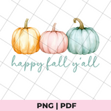 happy fall y'all pumpkins sublimation png file