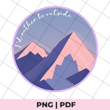 i'd rather be outside sublimation png file