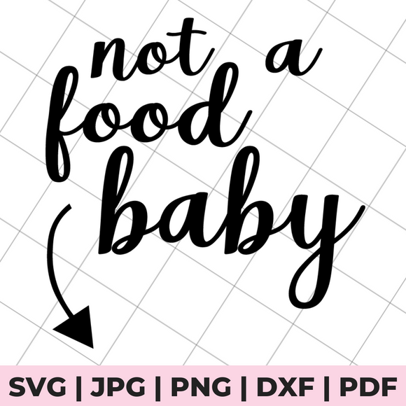 not a food baby svg 