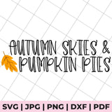 autumn skies and pumpkin pies svg file