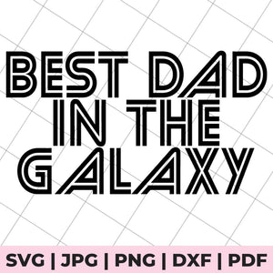 best dad in the galaxy svg file