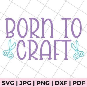 born to craft svg