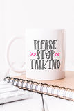 please stop talking svg file on a mug