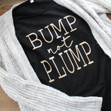 bump not plump maternity shirt