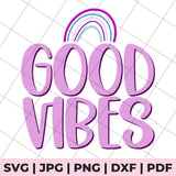 good vibes svg file