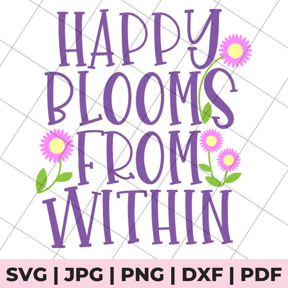 happy blooms from within svg file