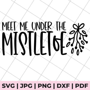 meet me under the mistletoe svg file