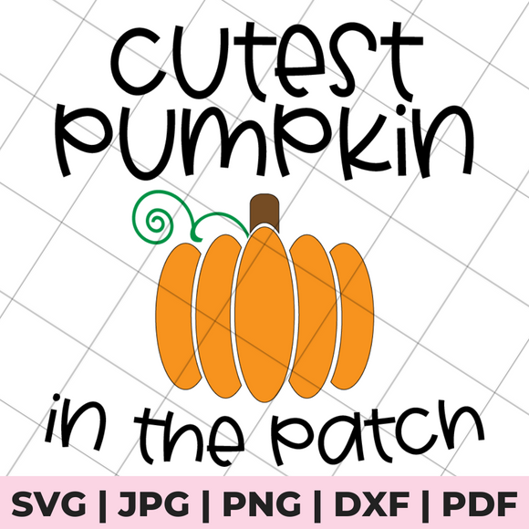Cutest pumpkin in the patch svg file