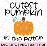 Cutest pumpkin in the patch svg file