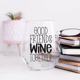 friends wine glass